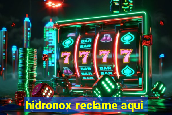hidronox reclame aqui